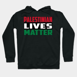 PALESTINIAN LIVES MATTER Hoodie